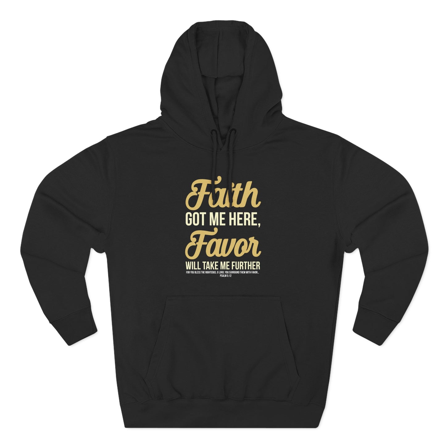 Faith Got Me Here, Favor Will Take Me Further Hoodie