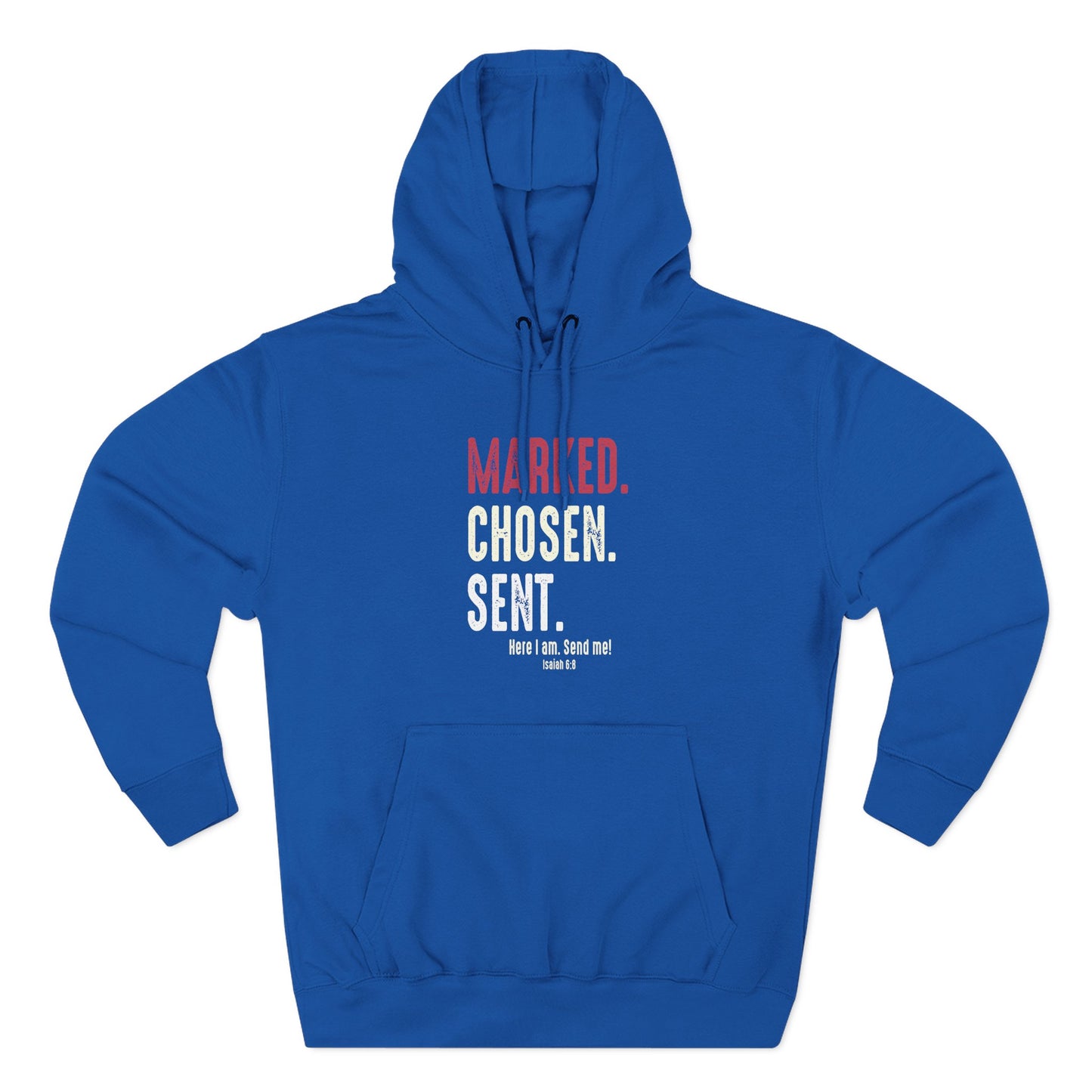 Marked. Chosen. Sent Hoodie