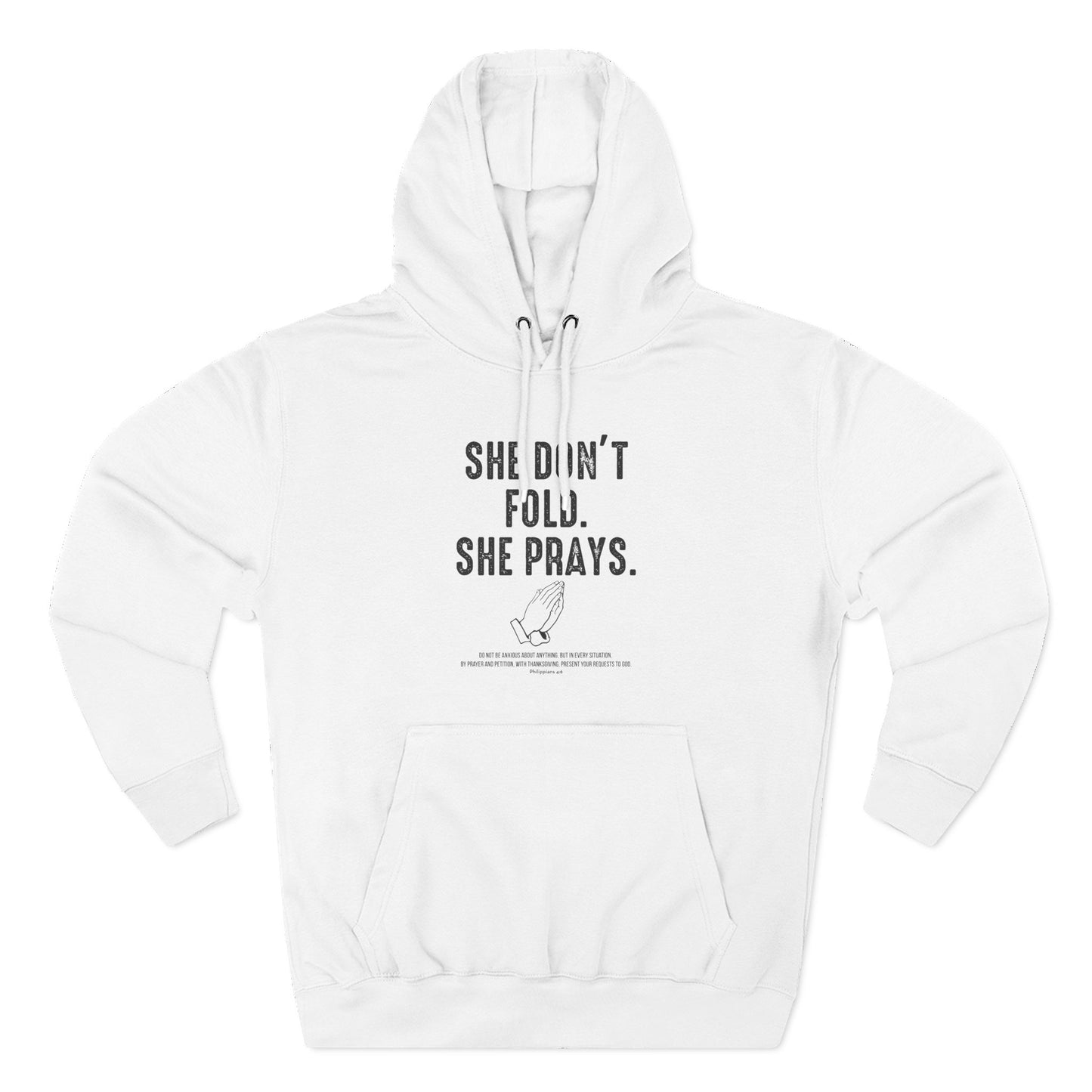 She Don’t Fold. She Prays  Hoodie