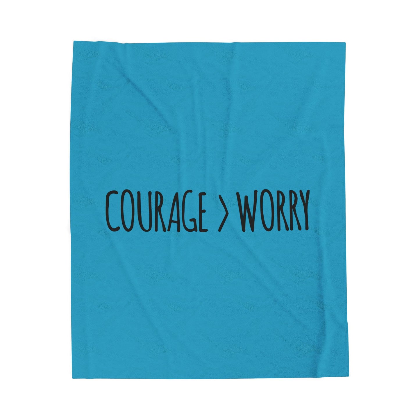 Courage > Worry Velveteen Plush Blanket