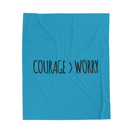 Courage > Worry Velveteen Plush Blanket