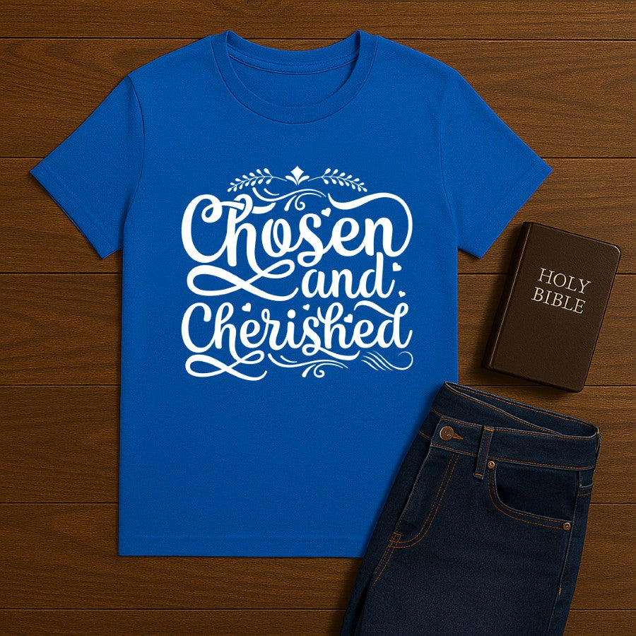Chosen and Cherished  Tee