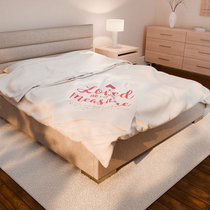 Loved Beyond Measure Velveteen Plush Blanket