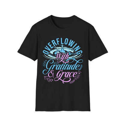 Overflowing with Gratitude & Grace Tee