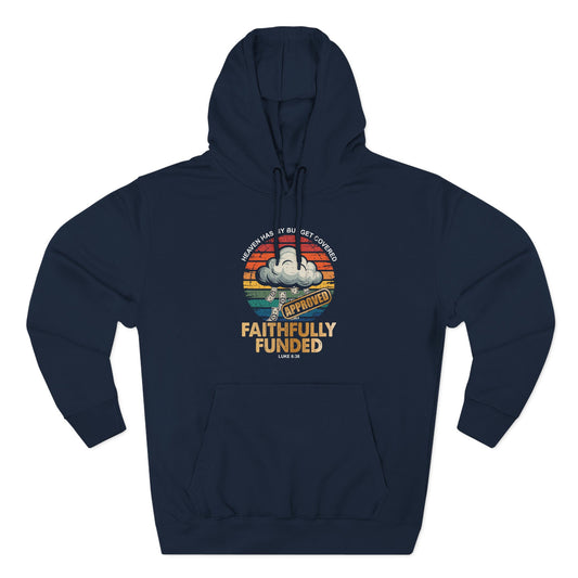 Faithfully Funded Hoodie