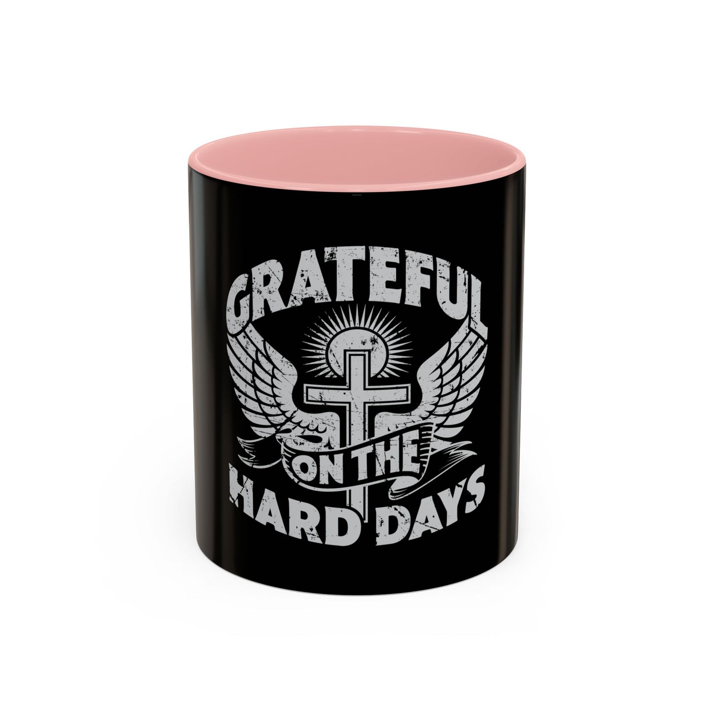 Grateful Even on the Hard Days Coffee Mug
