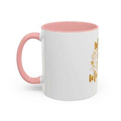 Made for This Moment Coffee Mug