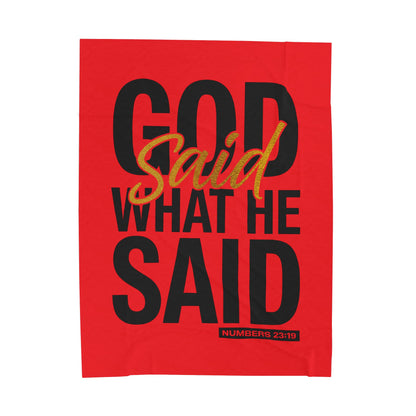 God Said What He Said Velveteen Plush Blanket