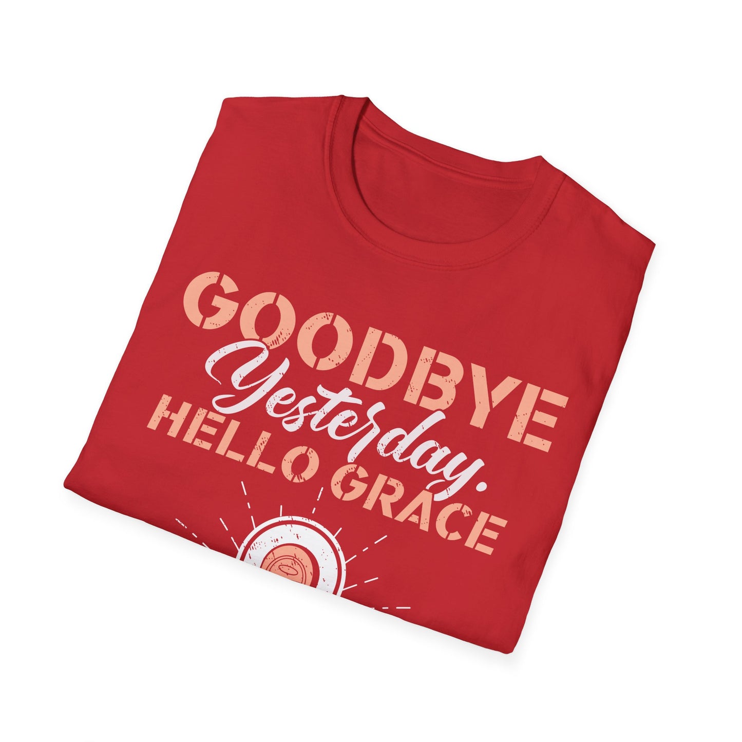 Goodbye Yesterday. Hello Grace Tee