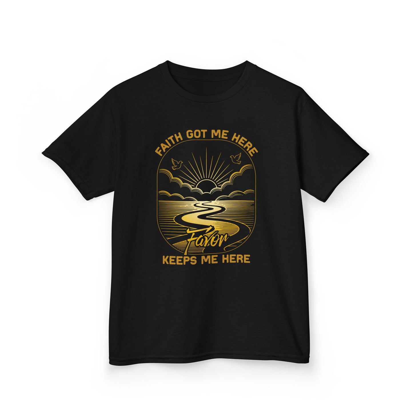 Faith Got me Here. Favor keeps me moving Kids Tee
