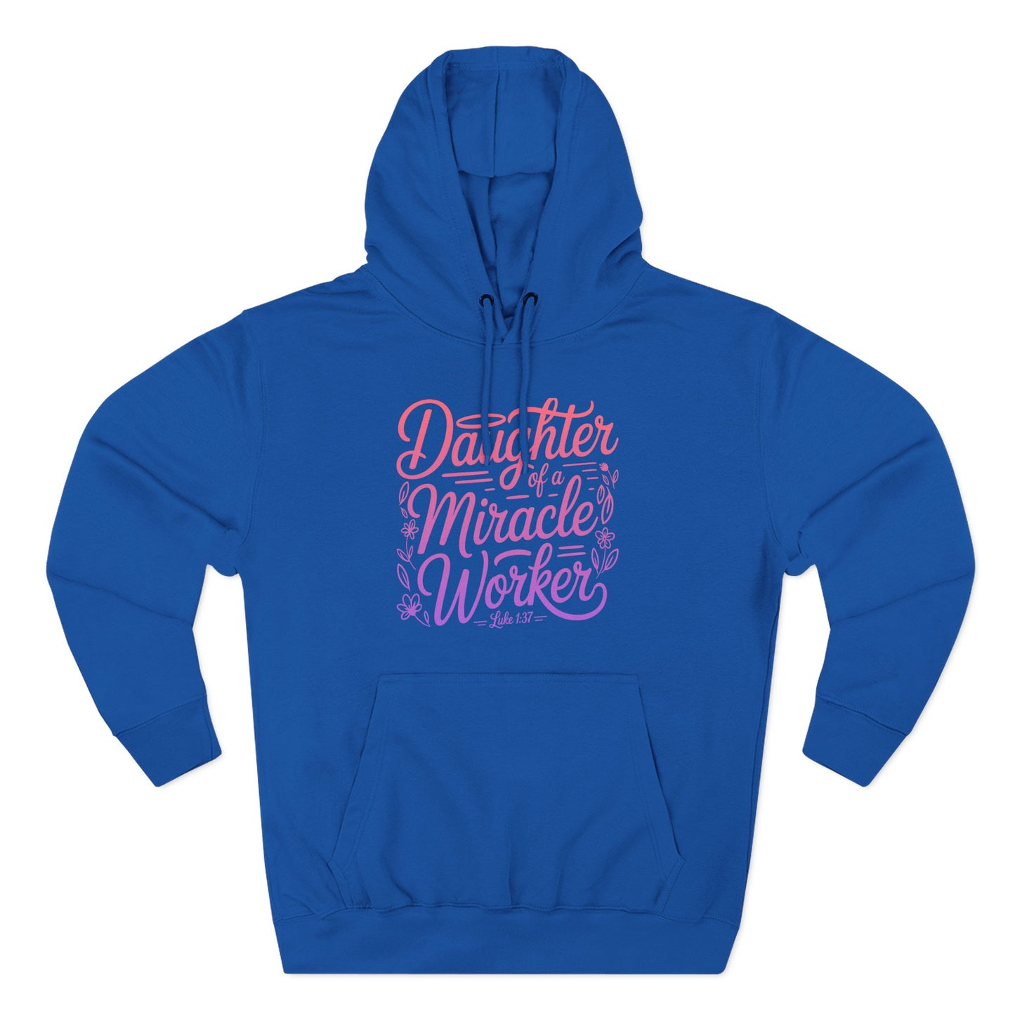 Daughter of a Miracle Worker Hoodie