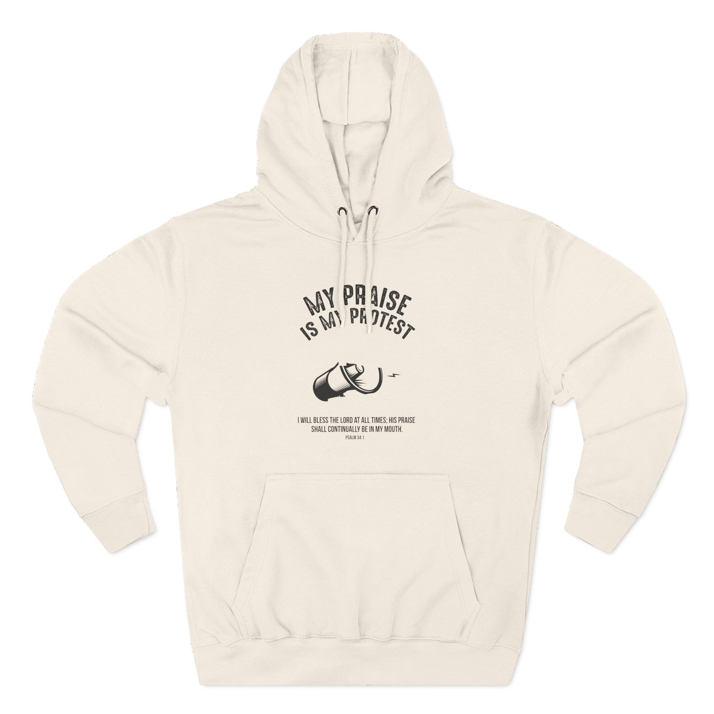 My Praise is My Protest Hoodie