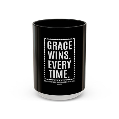 Grace Wins. Every Time Coffee Mug