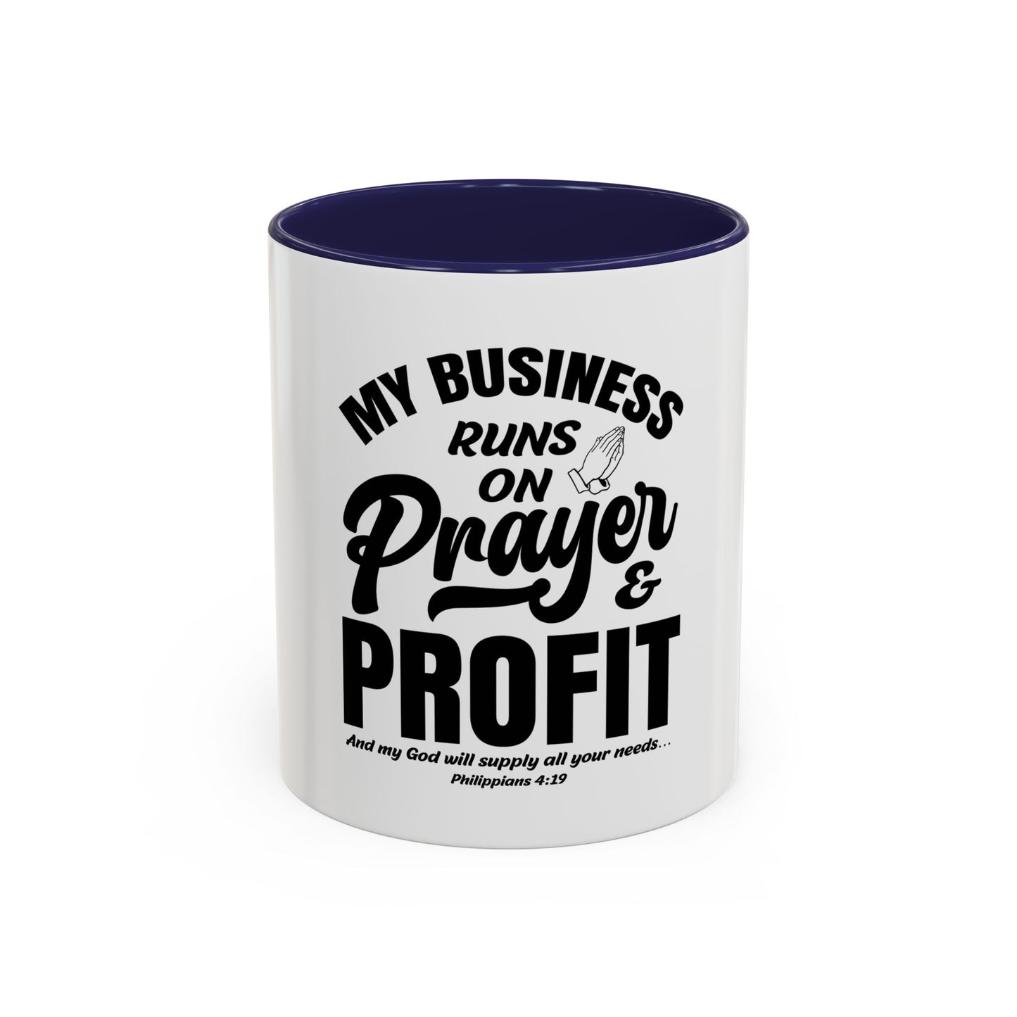 My Business Runs on Prayer & Profit Coffee Mug