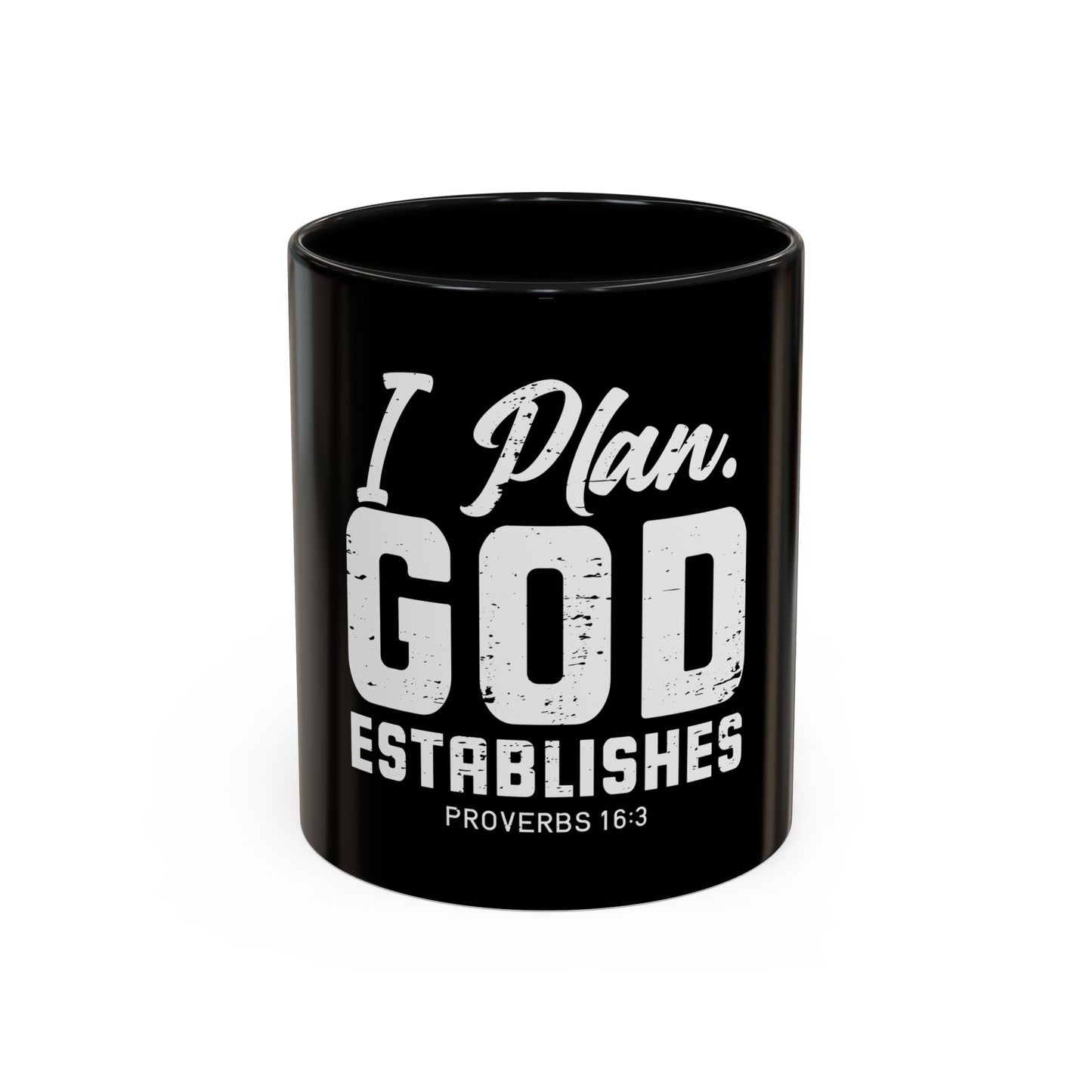 I Plan. God Establishes Coffee Mug