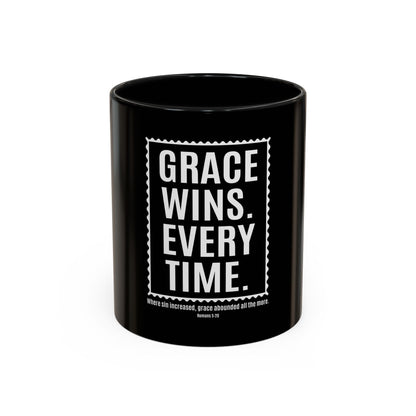 Grace Wins. Every Time Coffee Mug