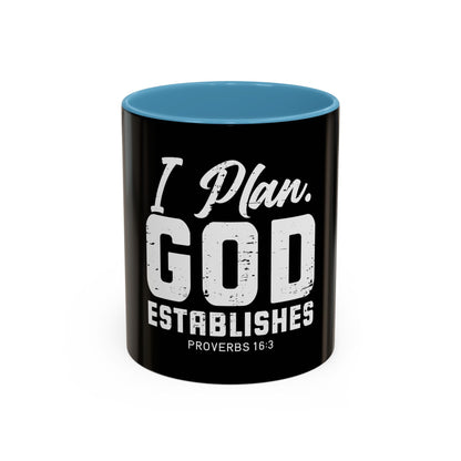 I Plan. God Establishes Coffee Mug