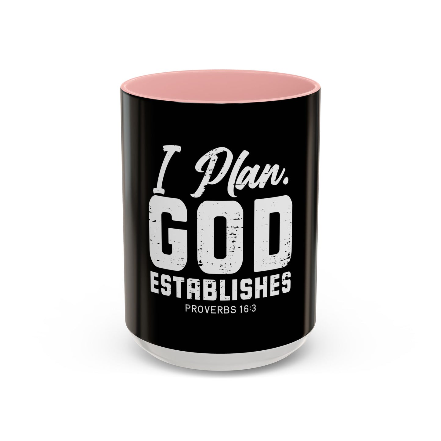I Plan. God Establishes Coffee Mug