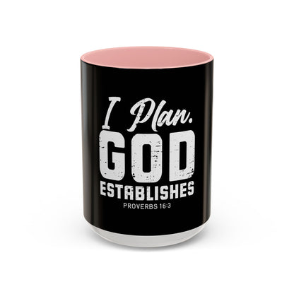 I Plan. God Establishes Coffee Mug