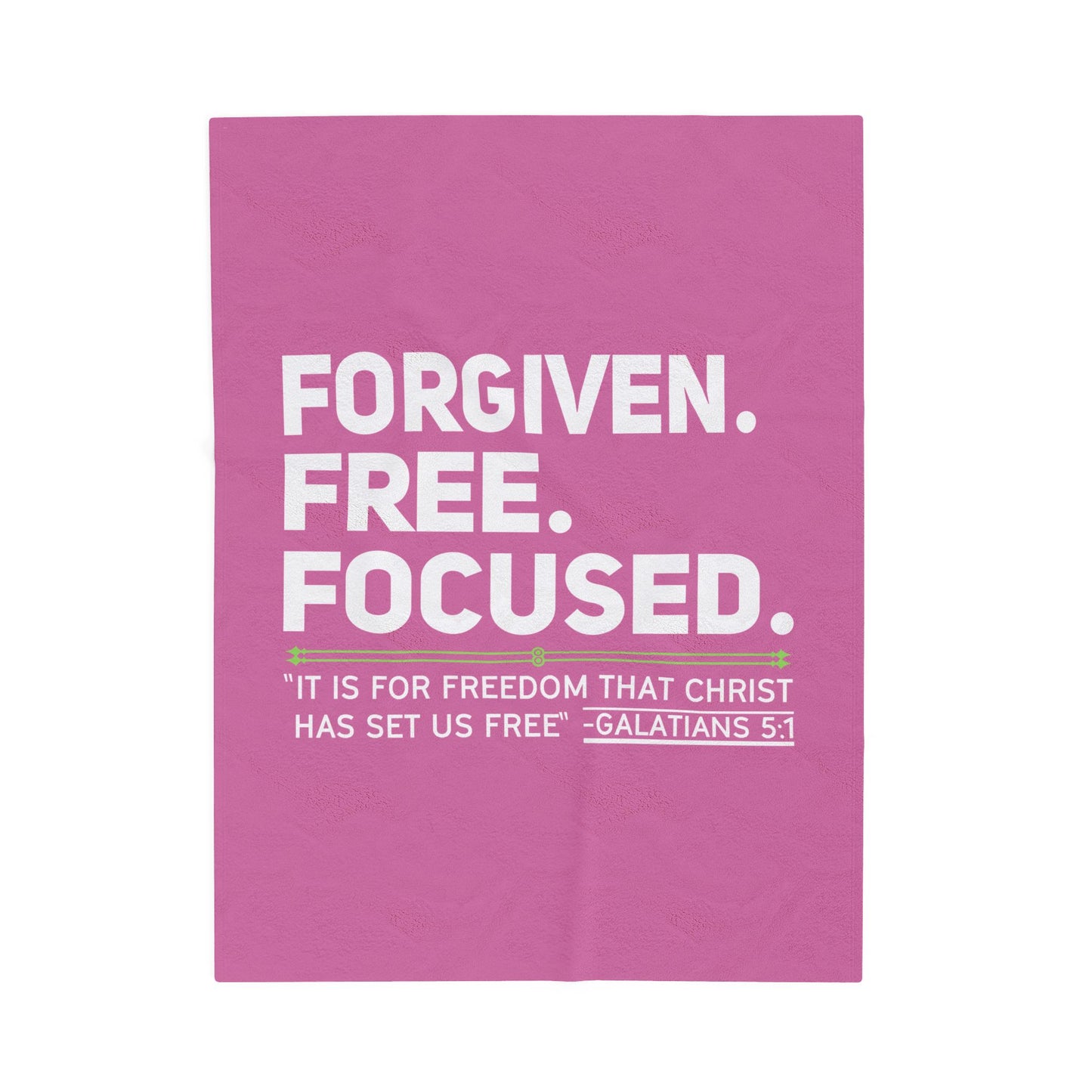 FORGIVEN. FREE. FOCUSED Velveteen Plush Blanket