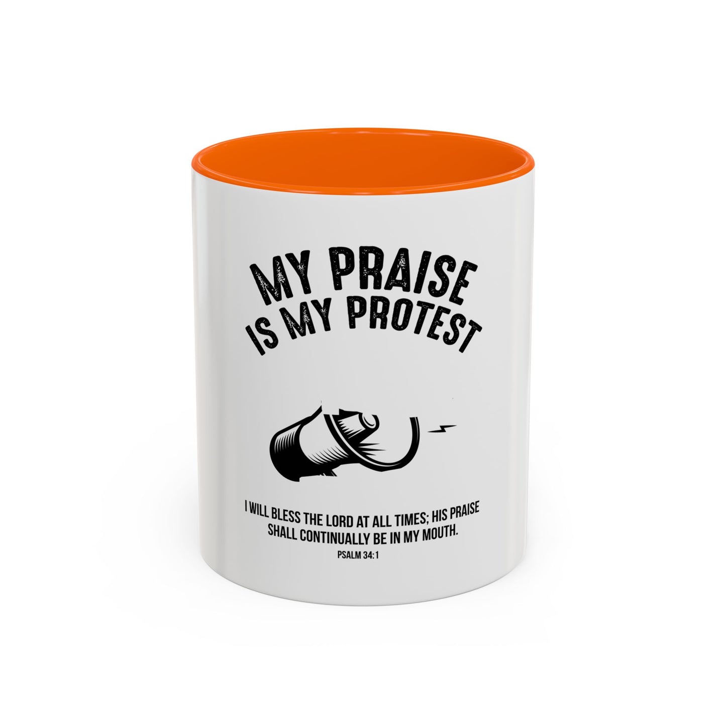My Praise is My Protest Coffee Mug