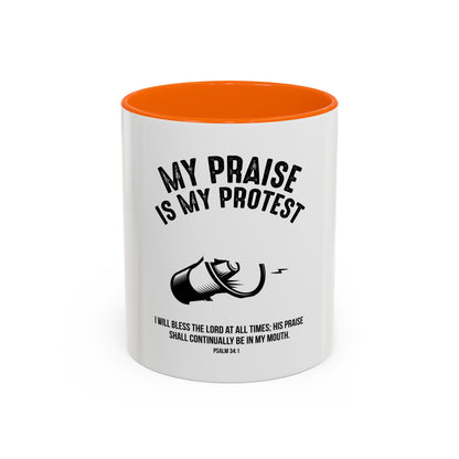 My Praise is My Protest Coffee Mug