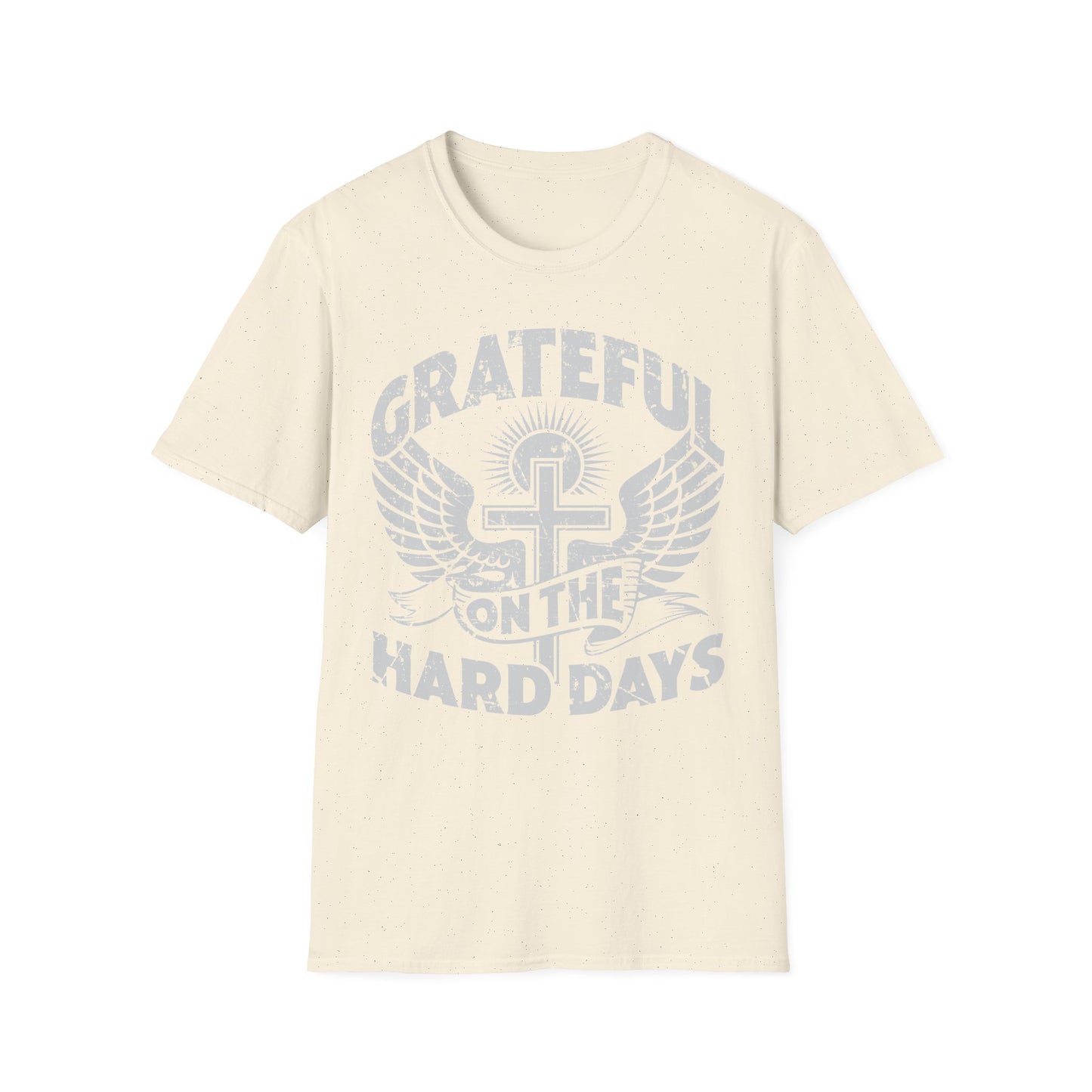 Grateful Even on the Hard Days Tee