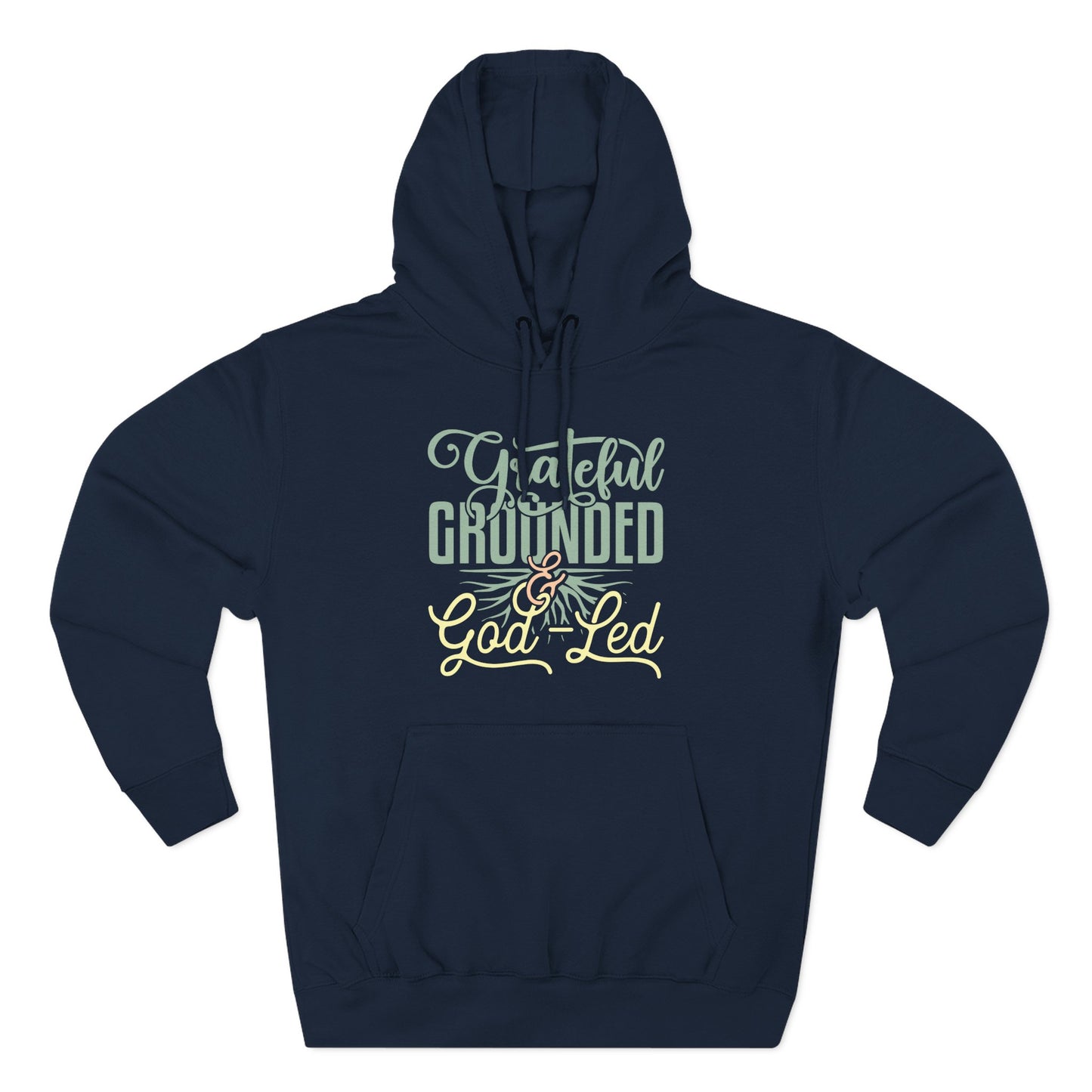 Grateful, Grounded, & God-Led Hoodie