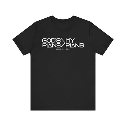 God's Plan > My Plan Tee