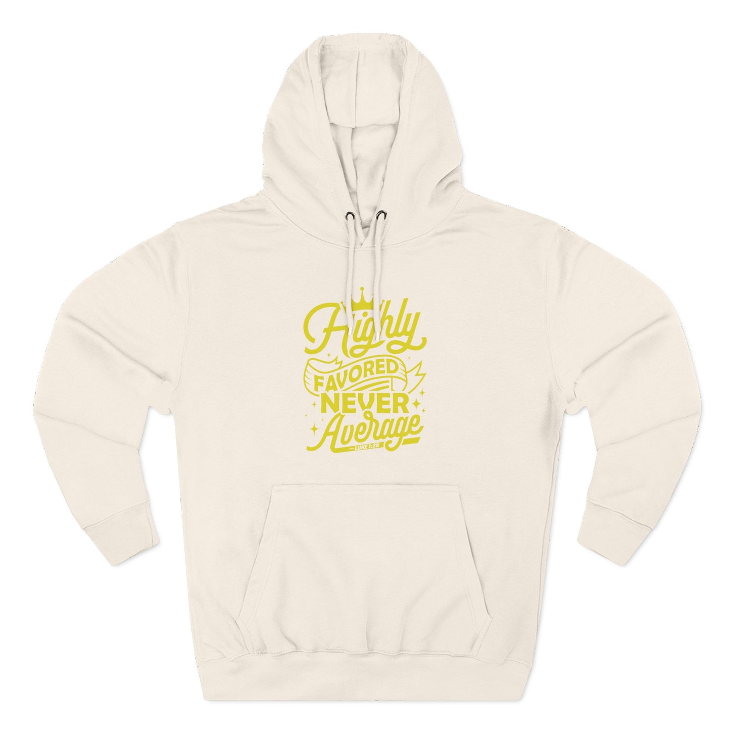 Highly Favored Never Average  Hoodie