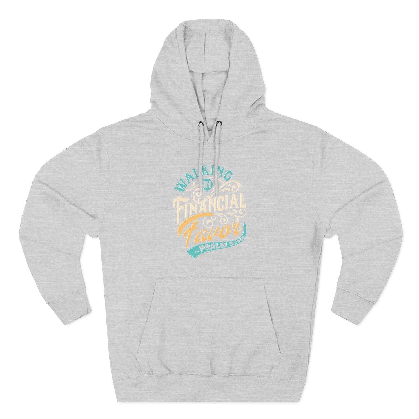 Walking in Financial Favor  Hoodie