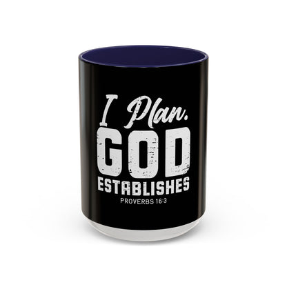 I Plan. God Establishes Coffee Mug