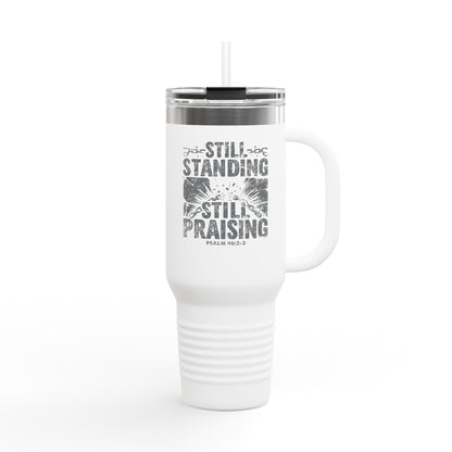 Still Standing. Still Praising Travel Mug