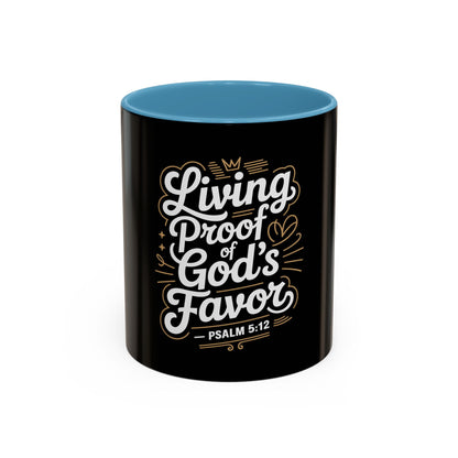 Living Proof of God's Favor Coffee Mug