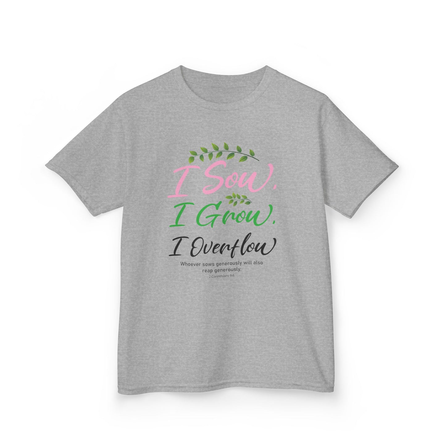 I Sow, I Grow, I Overflow Kids Tee