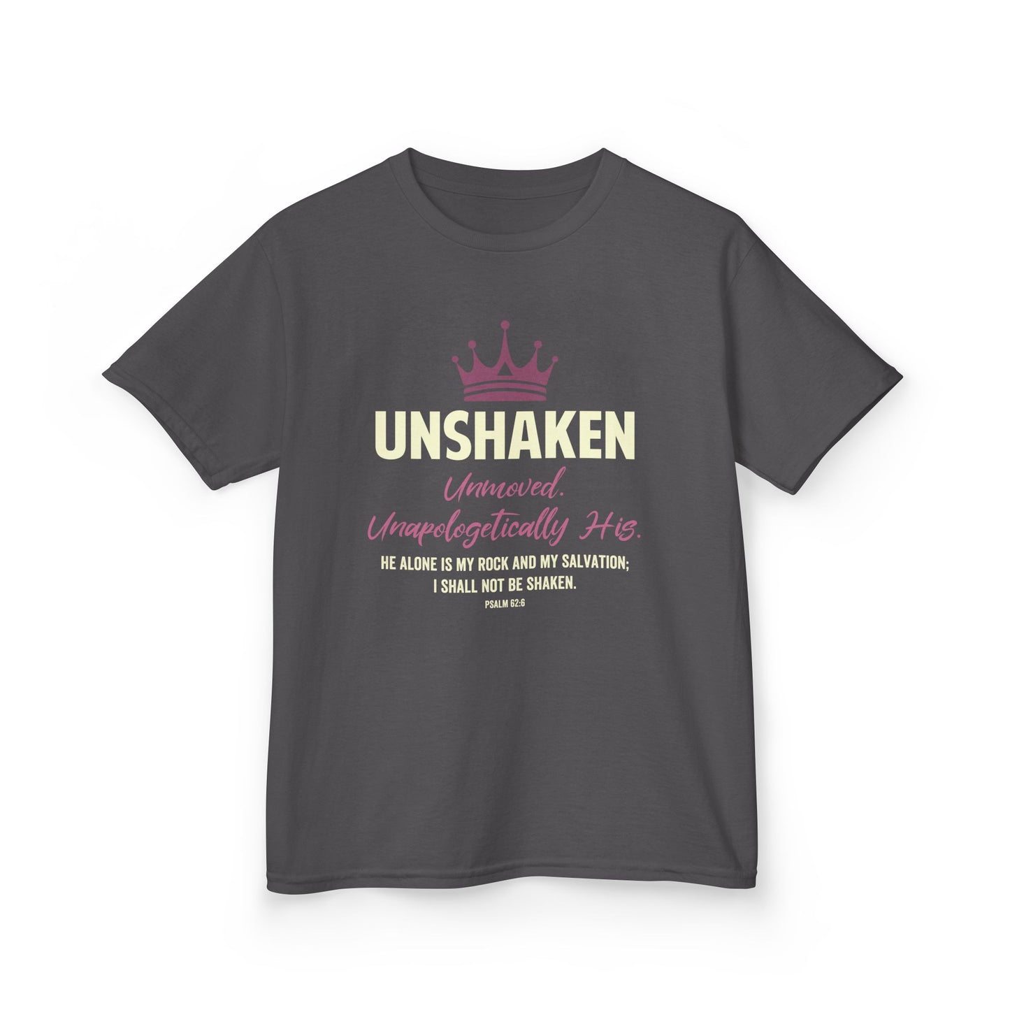 Unshaken. Unmoved. Unapologetically His Kids Tee