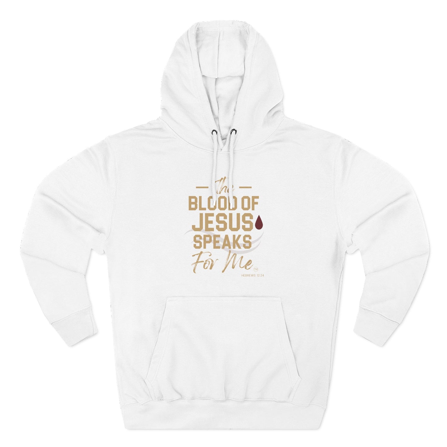 The Blood of Jesus Speaks for Me™  Hoodie