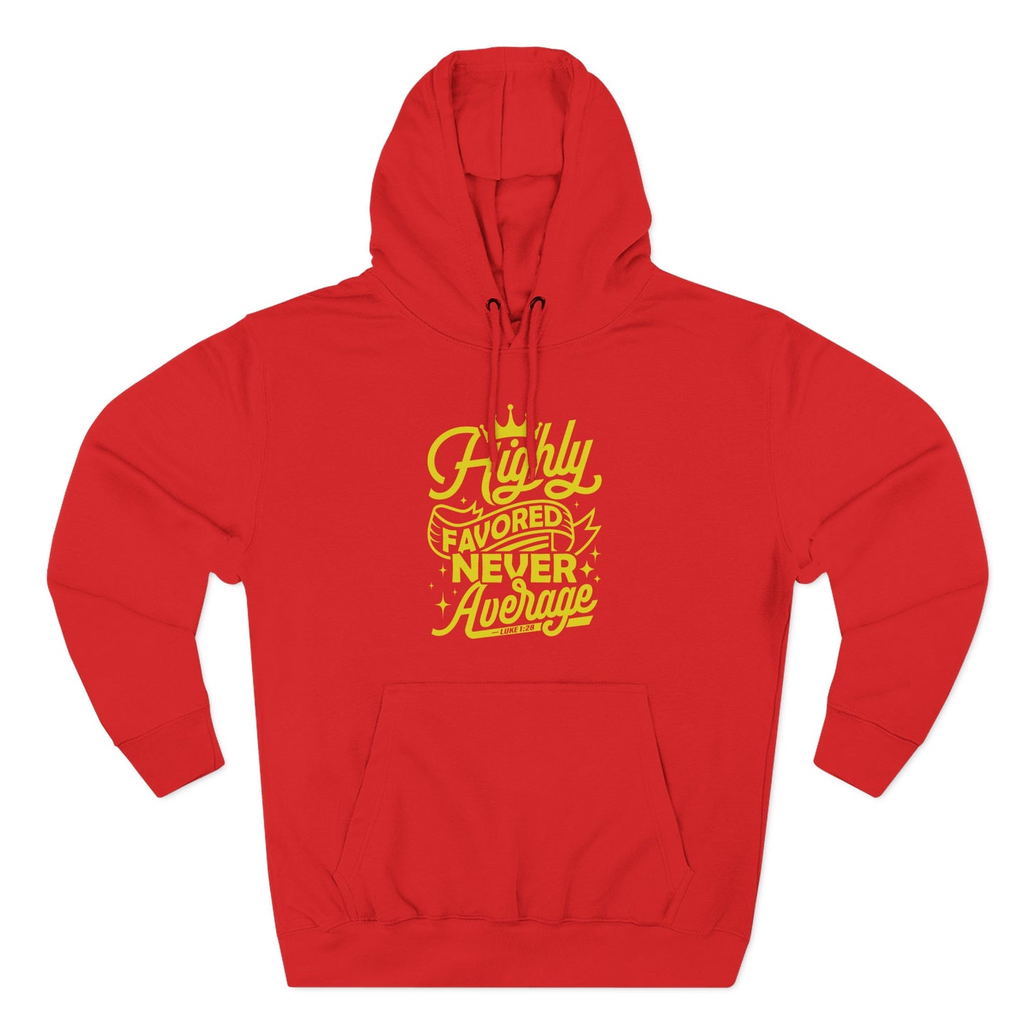 Highly Favored Never Average  Hoodie