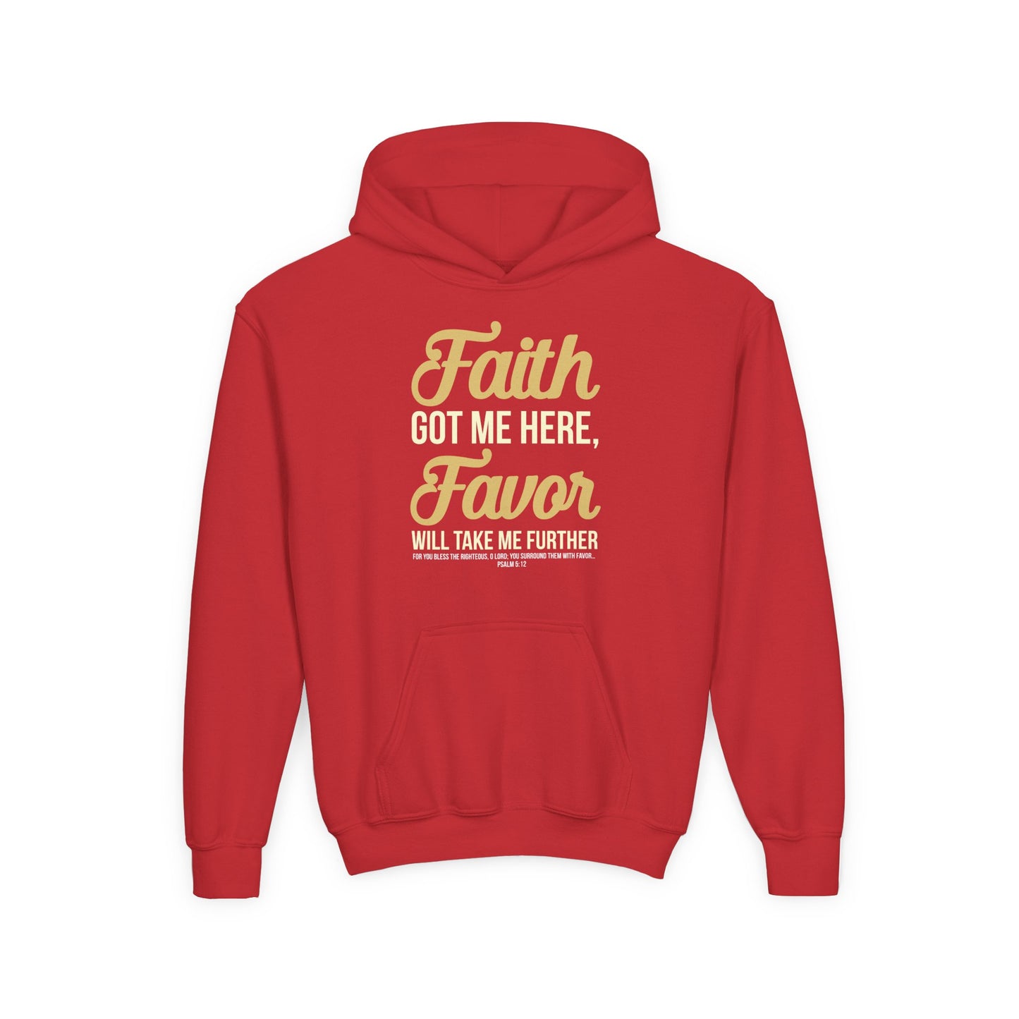 Faith Got Me Here, Favor Will Take Me Further Youth Hoodie