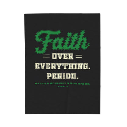 Faith Over Everything. Period Velveteen Plush Blanket