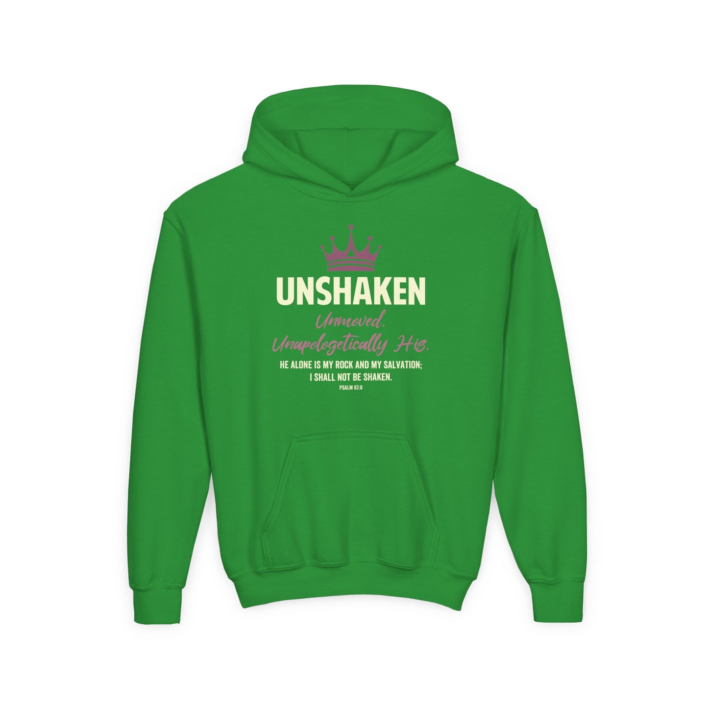 Unshaken. Unmoved. Unapologetically His Youth Hoodie