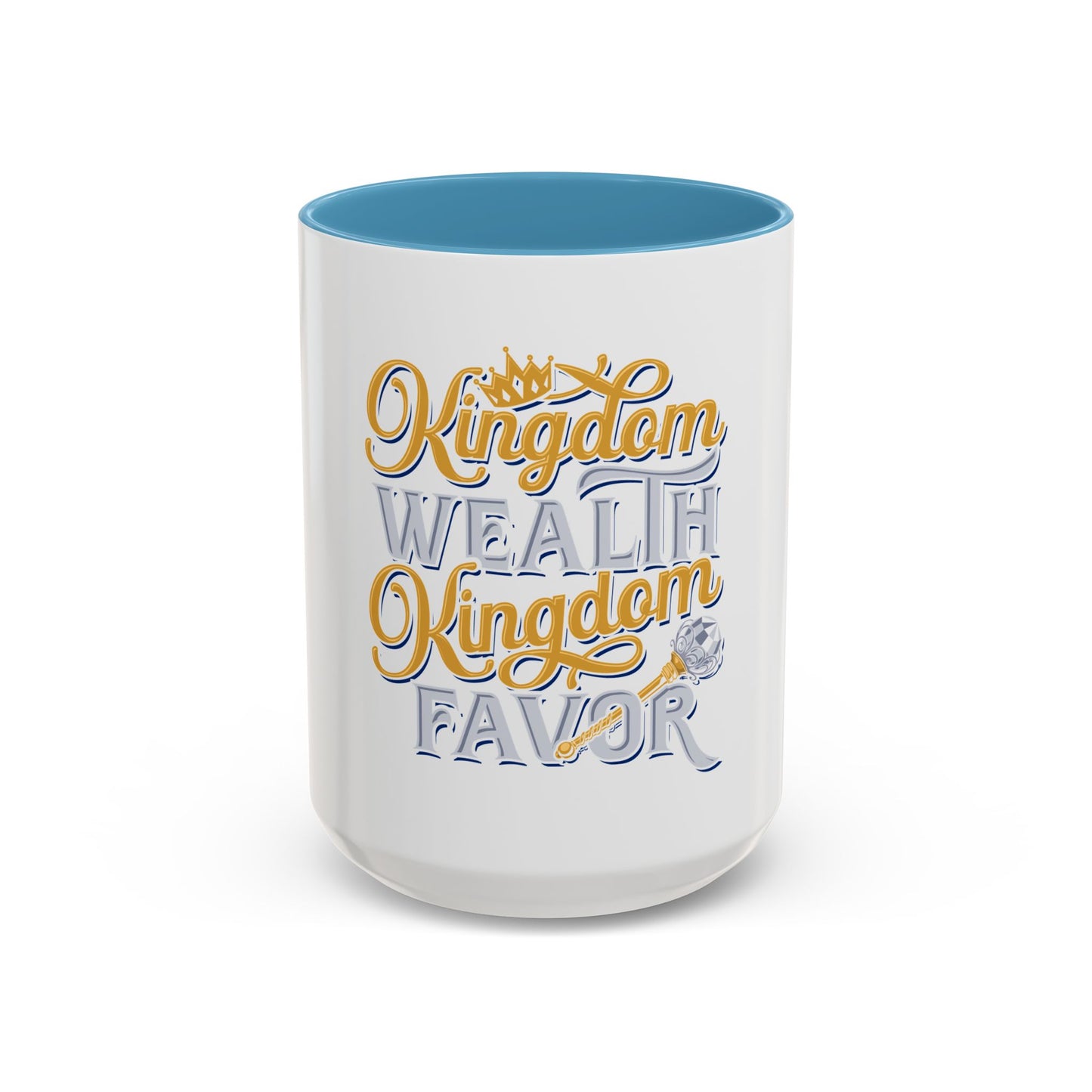 Kingdom Wealth Kingdom Favor Coffee Mug