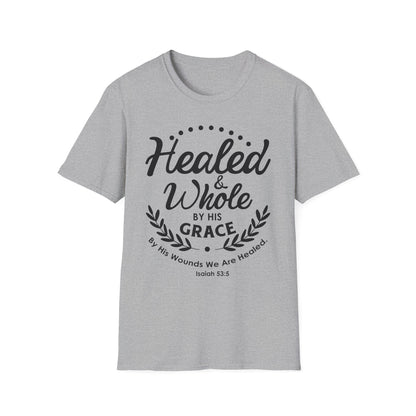 Healed & Whole by His Grace Tee