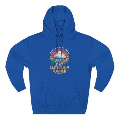 Faithfully Funded Hoodie