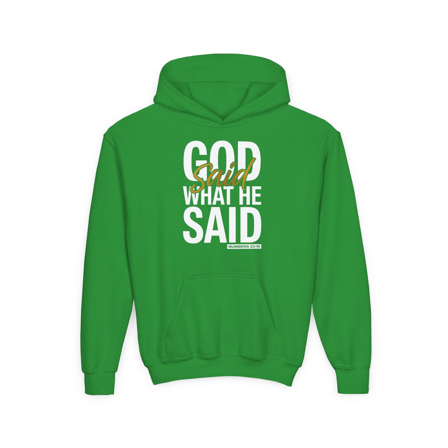 God Said What He Said Youth Hoodie