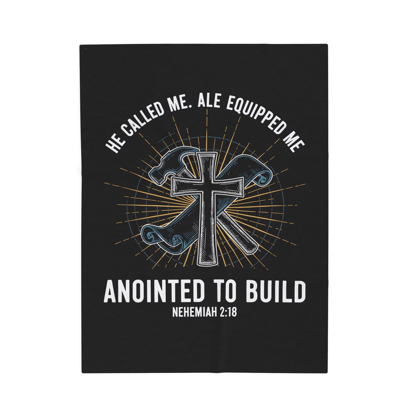 Anointed to Build Velveteen Plush Blanket