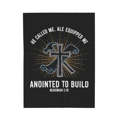 Anointed to Build Velveteen Plush Blanket