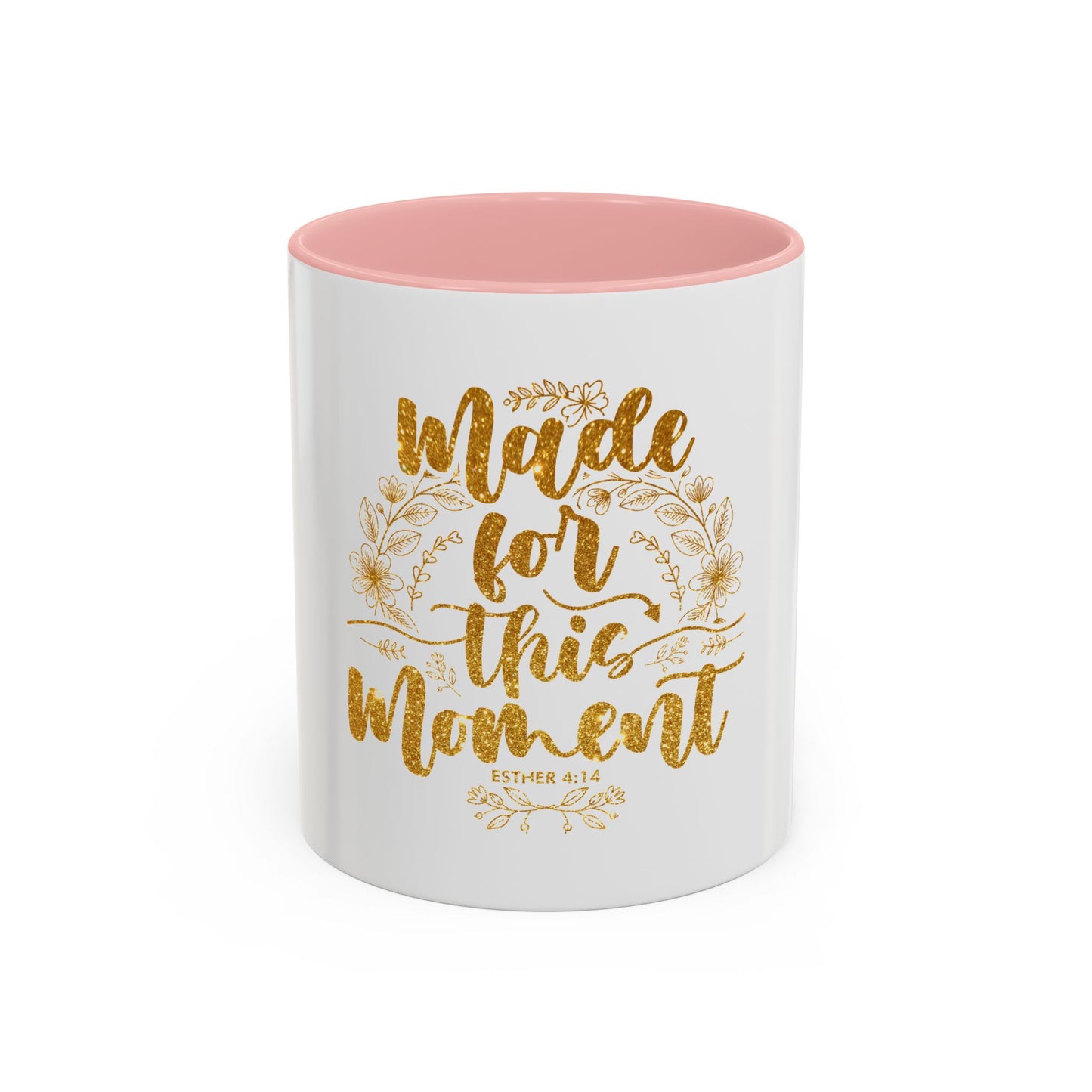 Made for This Moment Coffee Mug