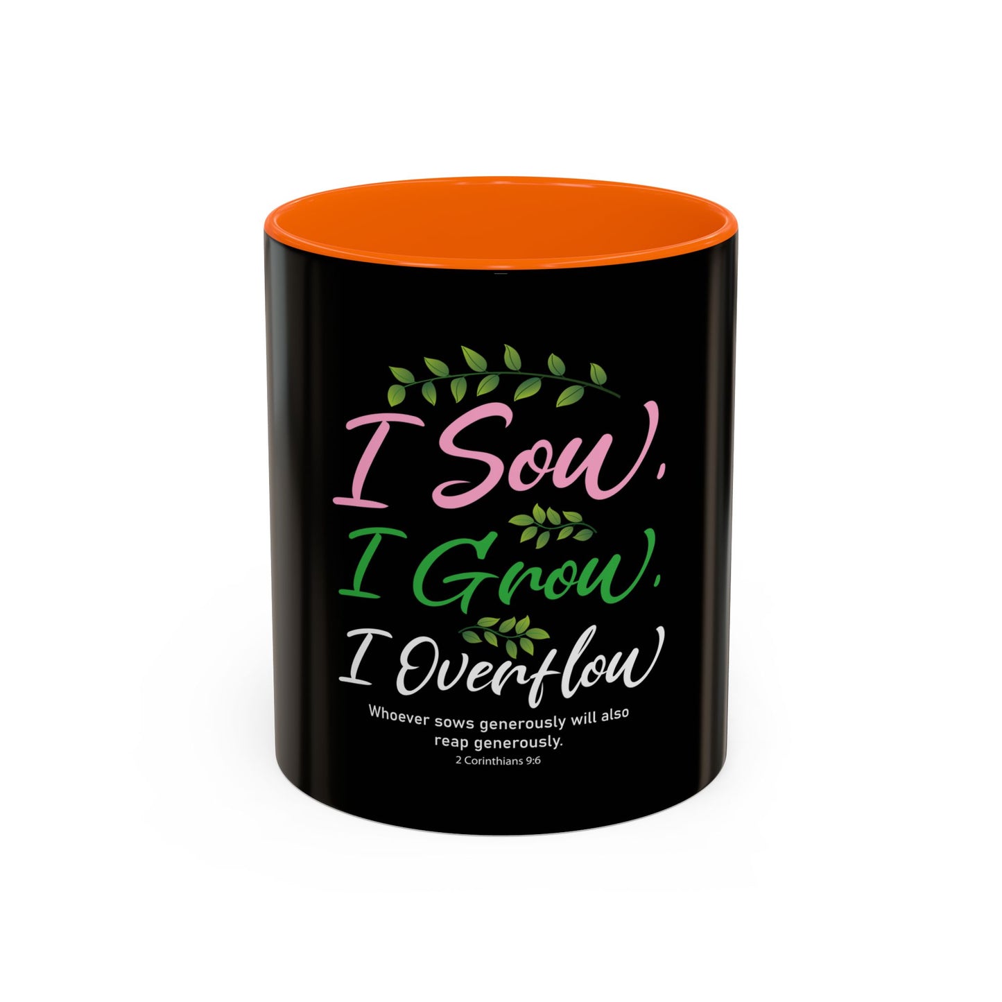 I Sow, I Grow, I Overflow Coffee Mug