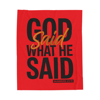 God Said What He Said Velveteen Plush Blanket